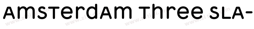 Amsterdam Three Sla字体转换 Amsterdam Three Sla字体转换
